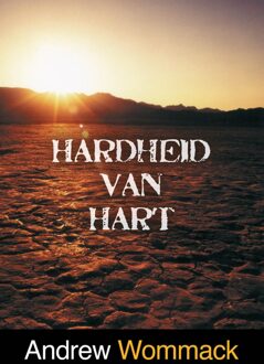 Hardheid van hart - Andrew Wommack - ebook