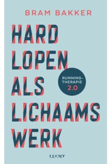 Hardlopen Als Lichaamswerk - Bram Bakker