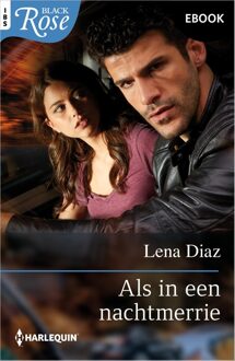 Harlequin Als in een nachtmerrie - Lena Diaz - ebook