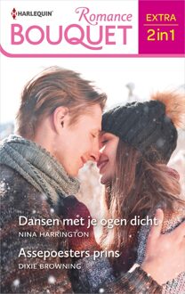 Harlequin Dansen met je ogen dicht / Assepoesters prins - Nina Harrington, Dixie Browning - ebook