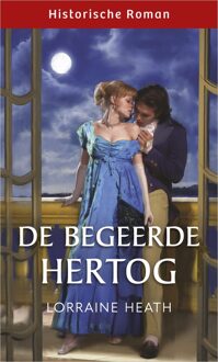 Harlequin De begeerde hertog - Lorraine Heath - ebook