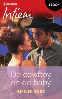 Harlequin De cowboy en de baby - Emilie Rose - ebook