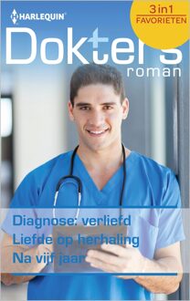 Harlequin Diagnose: verliefd ; Liefde op herhaling ; Na vijf jaar - eBook Marion Lennox (9402516654)