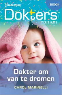 Harlequin Dokter om van te dromen - Carol Marinelli - ebook