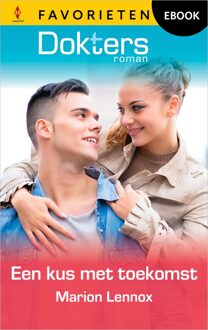 Harlequin Een kus met toekomst - Marion Lennox - ebook