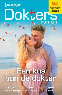 Harlequin Een kus van de dokter - Fiona McArthur, Sue MacKay, Karin Baine - ebook