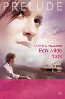 Harlequin Een wilde roos - eBook Carrie Alexander (9461705085)