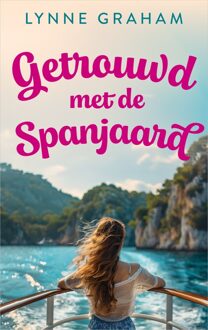 Harlequin Getrouwd met de Spanjaard - Lynne Graham - ebook