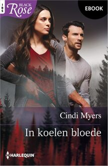 Harlequin In koelen bloede - Cindi Myers - ebook