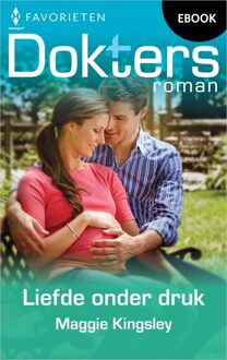 Harlequin Liefde onder druk - Maggie Kingsley - ebook