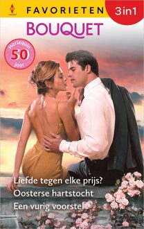 Harlequin Liefde tegen elke prijs? / Oosterse hartstocht / Een vurig voorstel - Susan Napier, Penny Jordan, Caitlin Crews - ebook