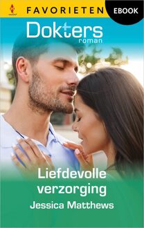 Harlequin Liefdevolle verzorging - Jessica Matthews - ebook