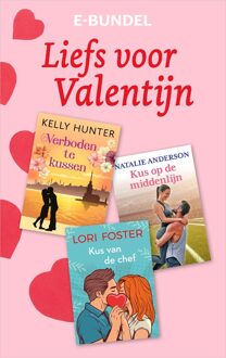 Harlequin Liefs voor Valentijn - Lori Foster, Kelly Hunter, Natalie Anderson - ebook