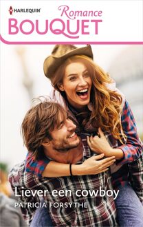 Harlequin Liever een cowboy - Patricia Forsythe - ebook