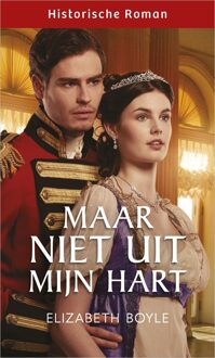 Harlequin Maar niet uit mijn hart - Elizabeth Boyle - ebook