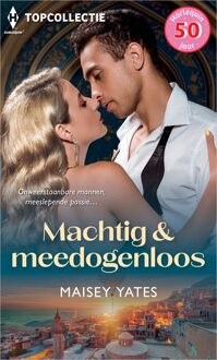 Harlequin Machtig & meedogenloos - Maisey Yates - ebook