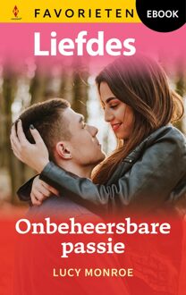 Harlequin Onbeheersbare passie - Lucy Monroe - ebook