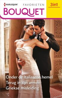 Harlequin Onder de Italiaanse hemel / Terug in zijn armen / Griekse misleiding - Catherine Spencer, Lindsay Armstrong, Jacqueline Baird - ebook