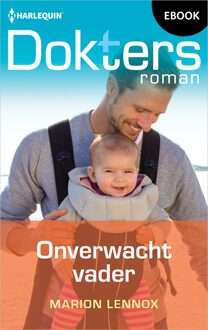 Harlequin Onverwacht vader - Marion Lennox - ebook