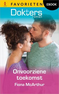 Harlequin Onvoorziene toekomst - Fiona McArthur - ebook