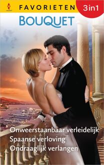 Harlequin Onweerstaanbaar verleidelijk / Spaanse verloving / Ondraaglijk verlangen - Helen Bianchin, Kathryn Ross, Maisey Yates - ebook