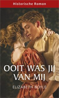 Harlequin Ooit was jij van mij - Elizabeth Boyle - ebook