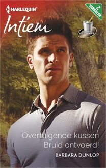 Harlequin Overtuigende kussen ; Bruid ontvoerd! (2-in-1) - eBook Barbara Dunlop (9402528407)