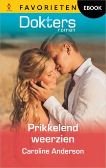 Harlequin Prikkelend weerzien - Caroline Anderson - ebook