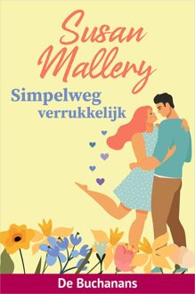 Harlequin Simpelweg verrukkelijk - Susan Mallery - ebook