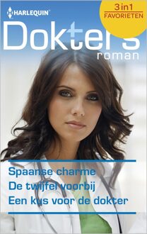 Harlequin Spaanse charme ; De twijfel voorbij ; Een kus voor de dokter (3-in-1) - eBook Kate Hardy (9402519157)