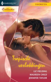 Harlequin Tropische verlokkingen - eBook Liz Fielding (9461703171)