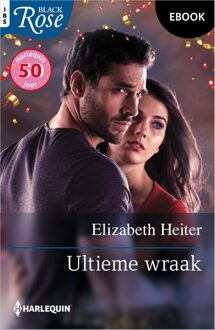 Harlequin Ultieme wraak - Elizabeth Heiter - ebook