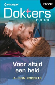 Harlequin Voor altijd een held - Alison Roberts - ebook