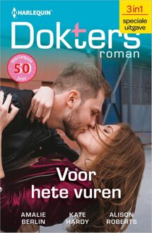Harlequin Voor hete vuren - Amalie Berlin, Kate Hardy, Alison Roberts - ebook