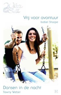 Harlequin Vrij voor avontuur ; Dansen in de nacht - eBook Isabel Sharpe (9461706332)