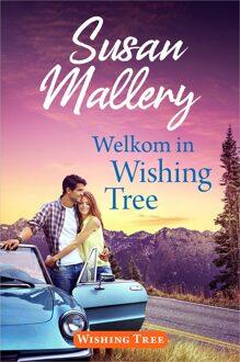 Harlequin Welkom in Wishing Tree - Susan Mallery - ebook
