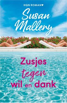 Harlequin Zusjes tegen wil en dank - Susan Mallery - ebook