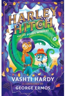 Harley Hitch And The Fossil Mystery - Harley Hitch - Vashti Hardy