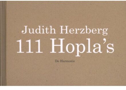 Harmonie, Uitgeverij De 111 hopla's - Boek Judith Herzberg (9076168903)