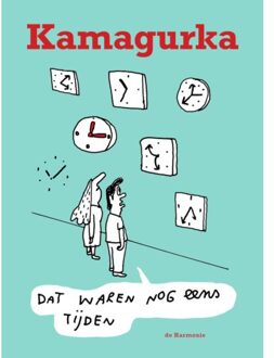 Harmonie, Uitgeverij De Dat Waren Nog Eens Tijden - Kamagurka