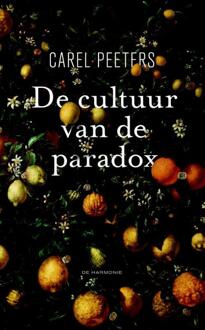 Harmonie, Uitgeverij De De cultuur van de paradox - Boek Carel Peeters (9076174660)