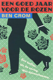 Harmonie, Uitgeverij De Een goed jaar voor de rozen - Boek Ben Crom (906169809X)
