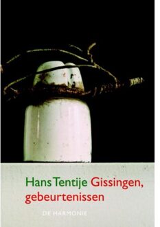 Harmonie, Uitgeverij De Gissingen, gebeurtenissen - Boek Hans Tentije (9076168849)