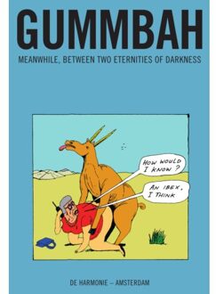 Harmonie, Uitgeverij De Meanwhile, Between Two Eternities Of Darkness - Gummbah