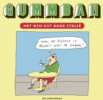 Harmonie, Uitgeverij De Met Wim Kut Naar Italië - Gummbah