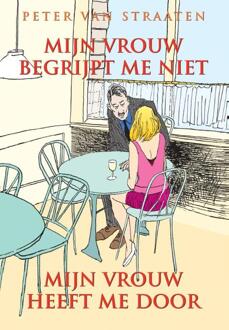 Harmonie, Uitgeverij De Mijn vrouw begrijpt me niet, mijn vrouw heeft me door - Boek Peter van Straaten (907617489X)