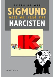 Harmonie, Uitgeverij De Sigmund weet wel raad met narcisten - Boek Peter de Wit (9463360204)