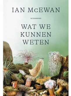 Harmonie, Uitgeverij De Wat We Kunnen Weten - Ian McEwan