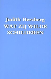 Harmonie, Uitgeverij De Wat zij wilde schilderen - eBook Judith Herzberg (9076174458)