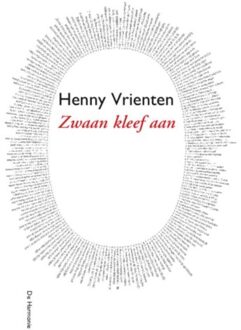 Harmonie, Uitgeverij De Zwaan kleef aan - Boek Henny Vrienten (9061698804)